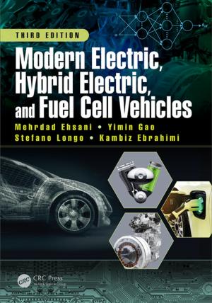 Cover of the book Modern Electric, Hybrid Electric, and Fuel Cell Vehicles by J. Chris White, Robert M. Sholtes