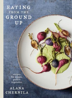 Cover of the book Eating from the Ground Up by Sandra Anderson