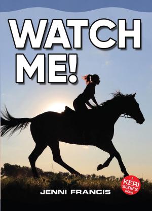 Cover of the book Watch Me! by Caroline Slee