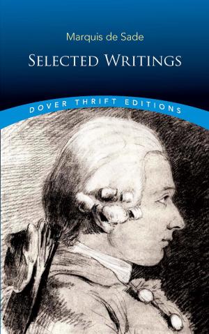 Cover of the book Marquis de Sade: Selected Writings by Cornelia Meigs