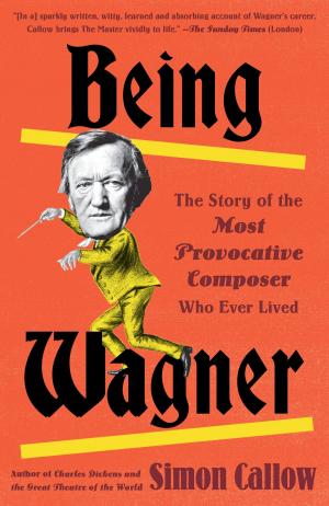 Cover of the book Being Wagner by Gore Vidal