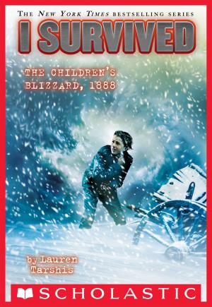 Cover of the book I Survived the Children's Blizzard, 1888 (I Survived #16) by Lisa Yee