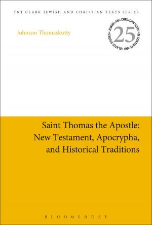 Cover of the book Saint Thomas the Apostle: New Testament, Apocrypha, and Historical Traditions by Yuniya Kawamura