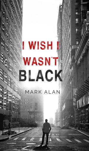 bigCover of the book I Wish I Wasn't Black by 