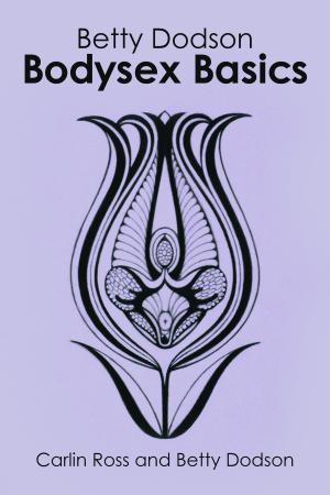 Book cover of Betty Dodson Bodysex Basics