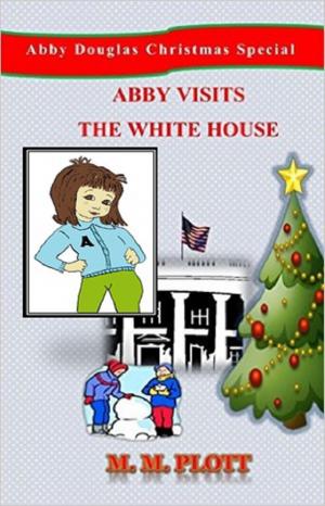 Cover of the book Abby Visits the White House by simon rumney