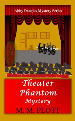 Cover of the book Theater Phantom Mystery by Wendy Meadows