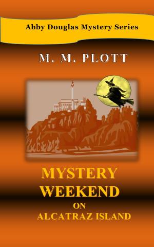 Cover of the book Mystery Weekend on Alcatraz Island by Walter Danley