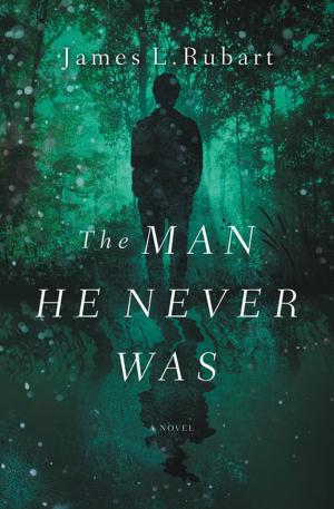 Cover of the book The Man He Never Was by Carolyn Weber