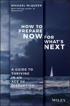Cover of the book How to Prepare Now for What's Next by Steven J. Stein, Howard E. Book