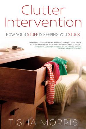 Cover of the book Clutter Intervention by Tess Whitehurst