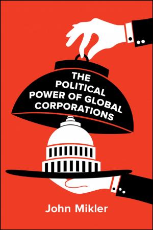 Cover of the book The Political Power of Global Corporations by Diane Twachtman-Cullen, Jennifer Twachtman-Bassett