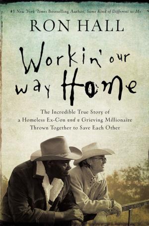 Cover of the book Workin' Our Way Home by Jenni Catron