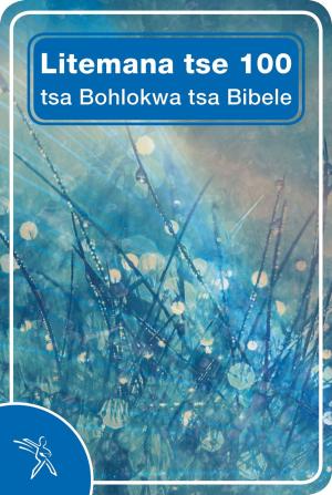 Book cover of Litemana tse 100 tsa Bohlokwa tsa Bibele