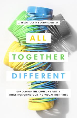 Cover of the book All Together Different by Jared C. Wilson, Jason G. Duesing, Matthew Barrett, Owen Strachan