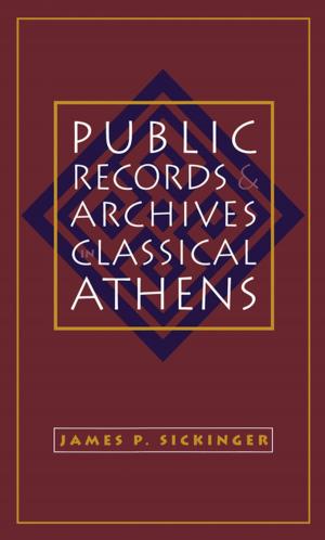 Cover of the book Public Records and Archives in Classical Athens by Brian W. Lavery
