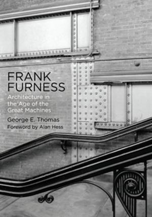 Cover of the book Frank Furness by Mark Ensalaco