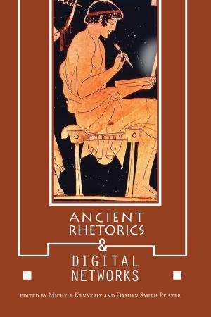 bigCover of the book Ancient Rhetorics and Digital Networks by 