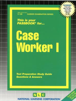 Cover of the book Case Worker I by National Learning Corporation