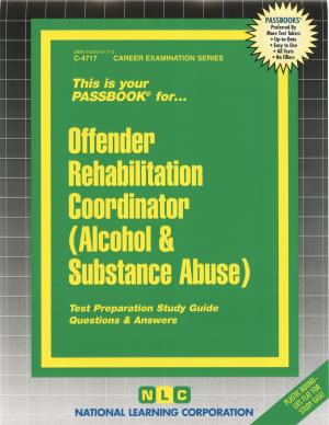 Cover of the book Offender Rehabilitation Coordinator (Alcohol & Substance Abuse) by David M. Killoran