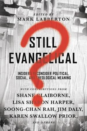 Cover of the book Still Evangelical? by Phillip E. Johnson, John Mark Reynolds