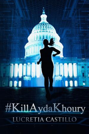 Cover of the book #KillAydaKhoury by Tim Martin