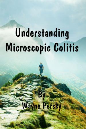 Cover of the book Understanding Microscopic Colitis by Jacob Liberman