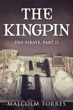 Cover of the book The Pirate, Part II: The Kingpin by Avraham Azrieli