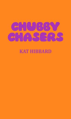 Cover of the book Chubby Chasers by DM Wiseman