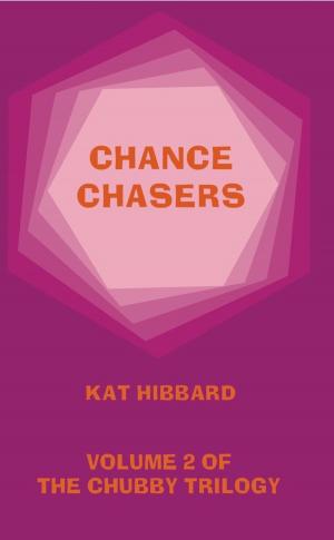 Cover of the book Chance Chasers by Dani René