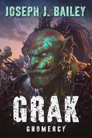 Cover of the book Grak by Joseph J. Bailey