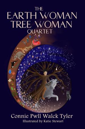 bigCover of the book The Earth Woman Tree Woman Quartet by 