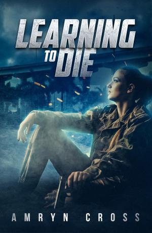 Cover of the book Learning to Die by Robert Peate
