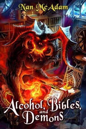 Cover of the book Alcohol, Bibles, and Demons by Breach