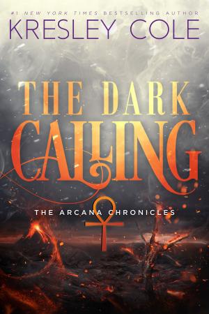 Cover of the book The Dark Calling by Kresley Cole