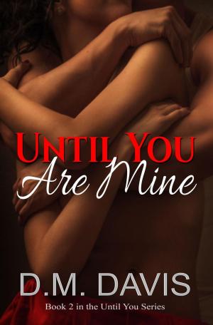 Cover of the book Until You Are Mine by Peter Orullian