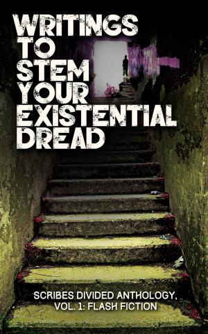 Cover of the book Writings to Stem Your Existential Dread by Jacob Love