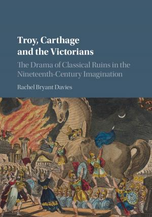 Cover of the book Troy, Carthage and the Victorians by Richard Hunter