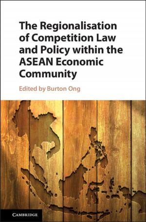 Cover of the book The Regionalisation of Competition Law and Policy within the ASEAN Economic Community by 
