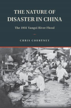 Cover of the book The Nature of Disaster in China by Bernard C. Beins