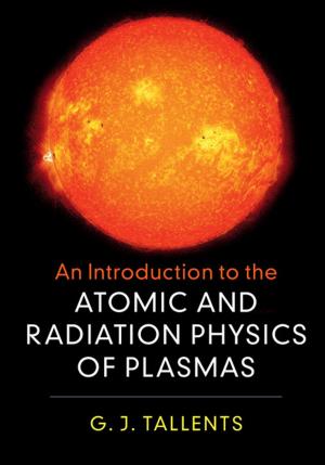 Cover of the book An Introduction to the Atomic and Radiation Physics of Plasmas by 