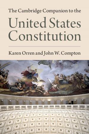 Cover of the book The Cambridge Companion to the United States Constitution by Patrick Riley