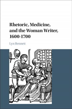 Book cover of Rhetoric, Medicine, and the Woman Writer, 1600–1700