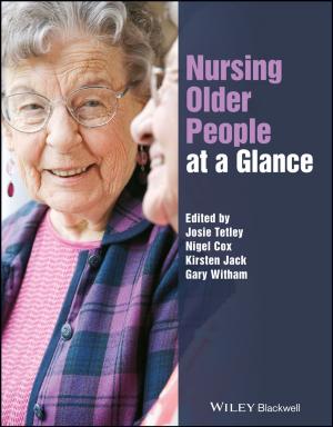 Cover of the book Nursing Older People at a Glance by Ashutosh Tiwari, Mikael Syväjärvi