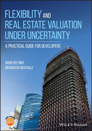 Cover of the book Flexibility and Real Estate Valuation under Uncertainty by Matthew Evangelista
