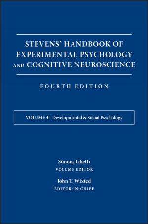 bigCover of the book Stevens' Handbook of Experimental Psychology and Cognitive Neuroscience, Developmental and Social Psychology by 