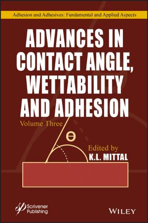 Cover of the book Advances in Contact Angle, Wettability and Adhesion, Volume 3 by Thomas Howard Blair