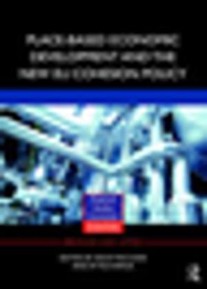 Cover of the book Place-based Economic Development and the New EU Cohesion Policy by Routledge