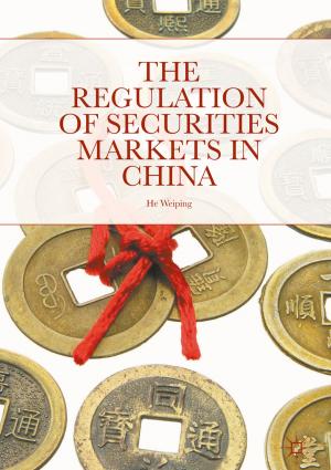 Book cover of The Regulation of Securities Markets in China