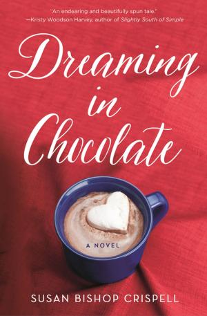 Cover of the book Dreaming in Chocolate by Kristen Fanarakis